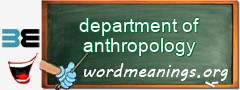 WordMeaning blackboard for department of anthropology